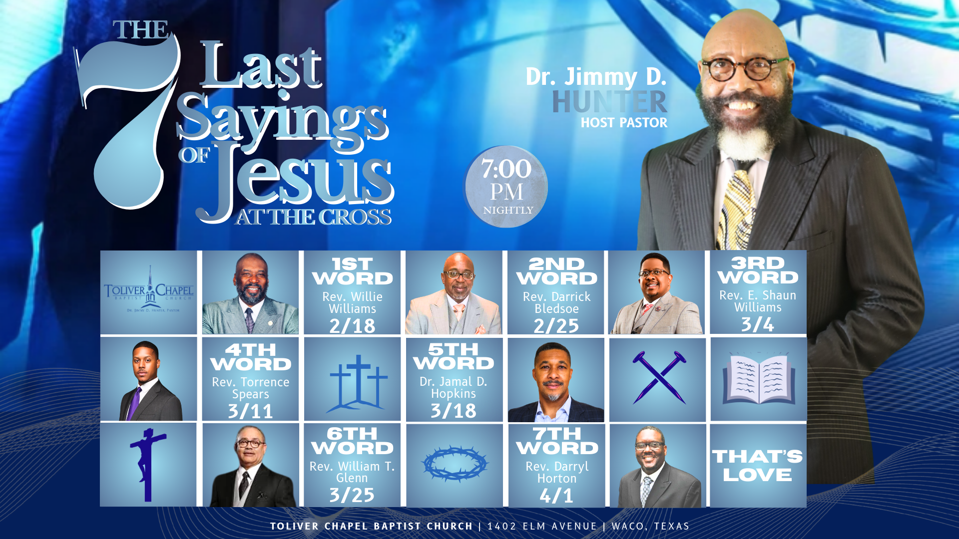 The 7 Last Sayings of Jesus at the Cross - Weekly series February 18 through April 1, 2026 at 7:00 PM Nightly